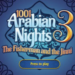 1001 Arabian Nights 3: The Fisherman and the Jinni