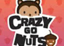 Crazy Go Nuts