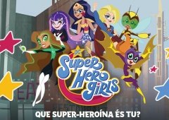 DC Super Hero Girls: Que Super-Heroína és Tu?