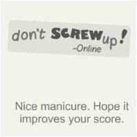 Don't Screw Up! Online