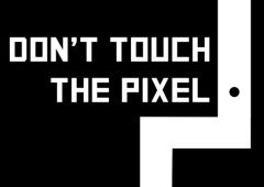 Don't Touch The Pixel