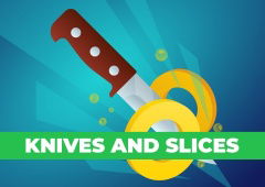 Knives and Slices