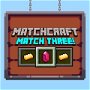 MatchCraft: Match 3