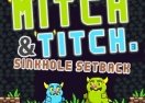 Mitch And Titch Sinkhole Setback