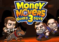 Money Movers 3: Guard Duty