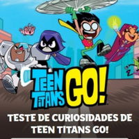 Quiz Os Jovens Titãs: Teste de Curiosidades