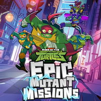 Rise of the TMNT: Epic Mutant Missions