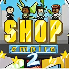 Shop Empire 2  Jogue Agora Online Gratuitamente - Y8.com