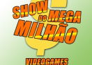 Show do Mega Milhão: Videogames