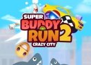 Super Buddy Run 2: Crazy City