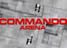 The Commando Arena