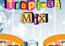 Tropical Mix