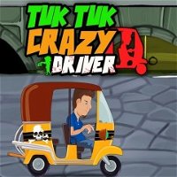 Tuk Tuk Crazy Driver
