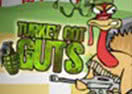 Turkey Got Guts